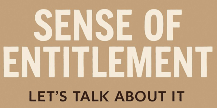 ‘Entitlement In Relationships’ — Who Expects What?